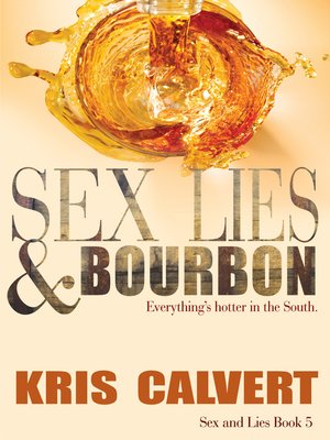 cover image of Sex, Lies & Bourbon